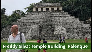 Freddy Silva Temple Building Palenque Mexico [upl. by Annairt]