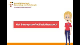 Het Beroepsprofiel Fysiotherapeut [upl. by Ferrand]