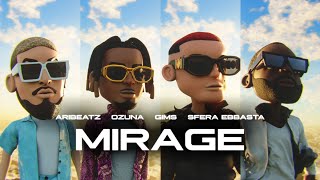 AriBeatz Ozuna Sfera Ebbasta GIMS  MIRAGE Official Animation Video [upl. by Greenfield908]