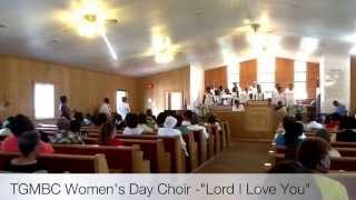 True Gospel Missionary Baptist Church Cleveland Ohio 49th Annual Womens Day Choir Lord I Love You [upl. by Abdel267]