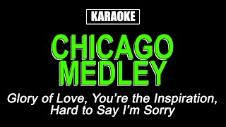 Karaoke  Chicago Medley [upl. by Netsud805]