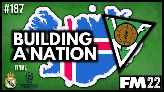 UCL Final 5 – FM22 – Husavik Heroes 187 – IF Völsungur – Football Manager 2022 Build a Nation [upl. by Beulah]