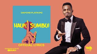 Diamond Platnumz  Haunisumbui Official Lyrics [upl. by Cloe]