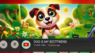 Dog is My Bestfriend [upl. by Celesta]