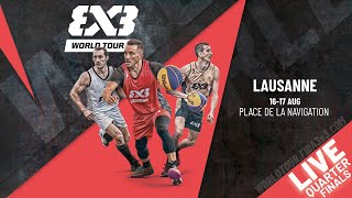 RELIVE  FIBA 3x3 World Tour Lausanne 2024  QuarterFinals [upl. by Ahsenwahs]