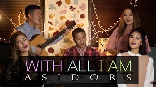 With All I Am  The AsidorS  2016 Cover  Hillsong [upl. by Tempest]