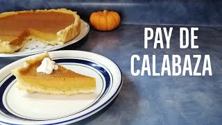 Cómo Hacer Pay de Calabaza  Pumpin Pie [upl. by Courtland544]