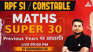 RPF SI Constable 2024  RPF Maths Previous Year Question Papers  Maths by Abhinandan Sir [upl. by Aderb]