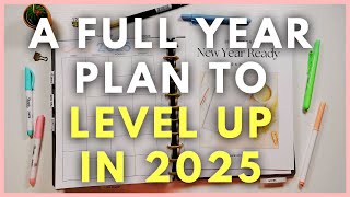 NEW YEAR READY How to Plan Your Year to LEVEL UP in 2025 and achieve your goals [upl. by Pius]