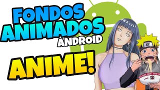 👉 Como poner FONDOS de PANTALLA con MOVIMIENTO de ANIME en ANDROID 2021 [upl. by Lief]