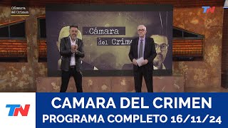 CAMARA DEL CRIMEN I Programa Completo  161124 [upl. by Madra896]