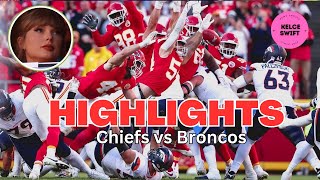 Taylor Swift WILL NEVER FORGET Travis Kelce’s PERFORMANCE vs Broncos  GAME HIGHLIGHTS [upl. by Znieh]