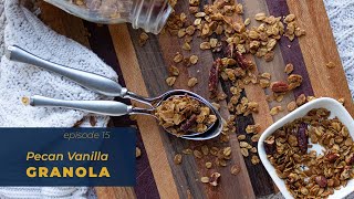 HIGH PROTEIN GRANOLA pecan amp vanilla  Episode 15  Creative Phebe [upl. by Hnid]