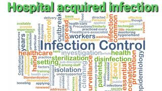 HOSPITAL ACQUIRED INFECTIONS  NOSOCOMIAL INFECTIONS DEFINITION  AGENTS  NURSES ROLE [upl. by Iron]