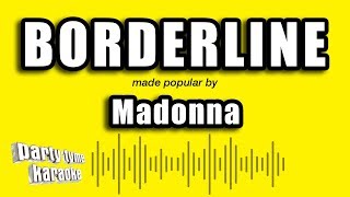 Madonna  Borderline Karaoke Version [upl. by Dionne]