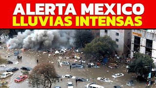 ALERTA POR FUERTES LLUVIAS EN VARIOS ESTADOS DE LA REPUBLICA MEXICANA [upl. by Eibloc503]