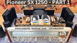 Pioneer SX 1250  Restoration Part 1  The Most Popular Receiver Ever [upl. by Drofla754]