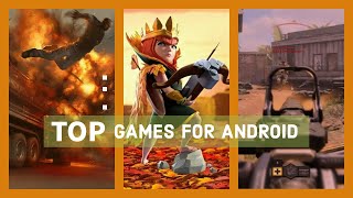 Top Games for Android  Android Games Reviews [upl. by Eirene196]