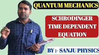 LEC  13 Schrödinger Time Dependent Equation  Quantum Mechanics  B Sc  M Sc Physics [upl. by Yllib266]