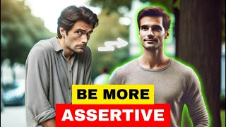 How To Be More Assertive In 3 Simple Steps [upl. by Ecaj489]