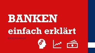 Banken einfach erklärt Funktion der Banken [upl. by Ahsek776]