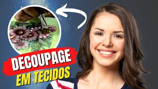 TUTORIAL de Decoupage em TECIDOS com relevo [upl. by Laet]