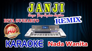 Janji Remix Karaoke Rita Sugiarto HD Audio Nada Wanita [upl. by Kantor]