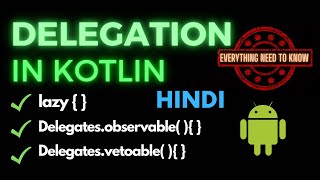 Delegation In Kotlin  Hindi [upl. by Waldack789]