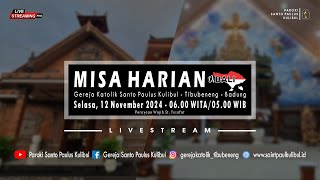 【LIVE】Misa Harian  Selasa 12 November 2024  0600 WITA  0500 WIB [upl. by Anailuig212]