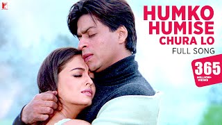 Humko Humise Chura Lo Song  Mohabbatein  Shah Rukh Khan Aishwarya Rai  Lata Mangeshkar Udit N [upl. by Seravat618]