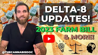 Delta 8 Gummies ILLEGAL Now 2023 Farm Bill amp Updates [upl. by Anirrehs]