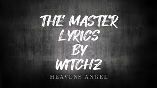 The Master  Lyrics  By WITCHZ  Lyrical video WITCHZMUSIC [upl. by Akirre549]