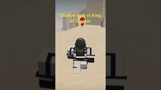 Dummies vs noobs Cloaker rush vs King of Cloaker roblox dummiesvsnoobs [upl. by Ebeneser]