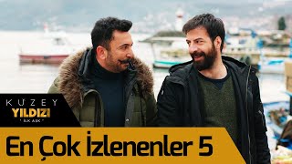 Kuzey Yıldızı İlk Aşk  En Çok İzlenenler 5 [upl. by Verney]