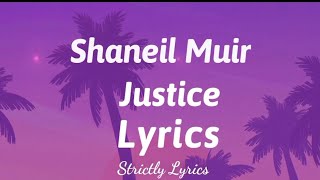 Shaneil Muir  Justice Lyrics  Strictly Lyrics [upl. by Schumer]