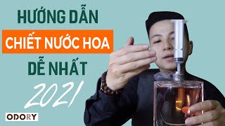 ✅ HƯỚNG DẪN CÁCH CHIẾT NƯỚC HOA [upl. by Elyagiba]