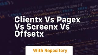 clientx vs pagex vs screenx vs offsetx [upl. by Aneerol896]