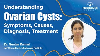 Understanding Ovarian Cysts Symptoms Causes Diagnosis Treatment  Dr Gunjan Kumari Medicover [upl. by Atnauqahs]