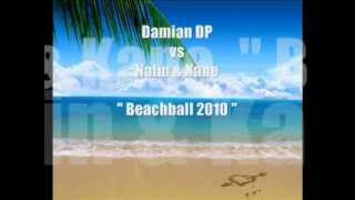 Damian DP vs Nalin amp Kane  Beachball 2010 [upl. by Standish]