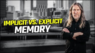 Implicit vs Explicit Memory Understanding the Differences Will Rock Your World [upl. by Ontine]