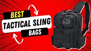 5 Best Tactical Sling Bags You Can Buy [upl. by Jodie]