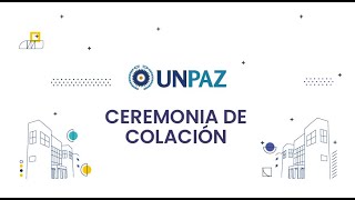 XXII CEREMONIA DE COLACIÓN TURNO MAÑANA UNPAZ [upl. by Stace]