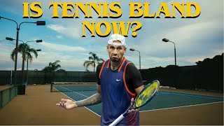 quotKyrgios Calls Tennis Boring Is Tennis Bland Nowquot [upl. by Fasta556]