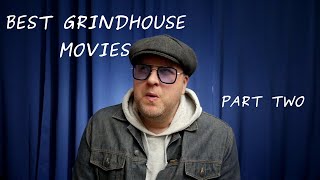 Best Grindhouse Movies for beginners  Part 2 [upl. by Hoashis]