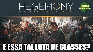 HEGEMONY  E ESSA TAL LUTA DE CLASSES [upl. by Ellehcim648]