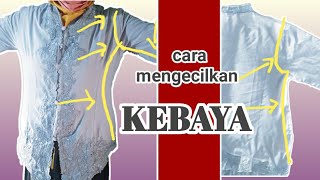 Cara mengecilkan Baju Kebaya [upl. by Ayatan215]