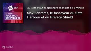 Max Schrems le fossoyeur du Safe Harbour et du Privacy Shield [upl. by Nuavahs]