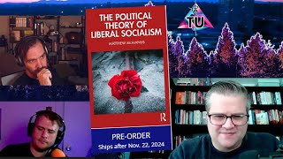 THE POLITICAL THEORY OF LIBERAL SOCIALISM  Matthew McManus [upl. by Selin]