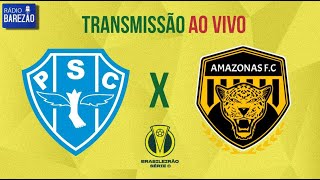 PAYSANDU X AMAZONAS FC  BRASILEIRÃO SÉRIE C  SEGUNDA FASE  🛑AO VIVO🛑🎙️NARRAÇÃO📻 [upl. by Kolosick]