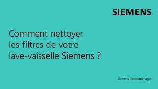 Comment nettoyer les filtres de votre lavevaisselle Siemens [upl. by Debbi912]